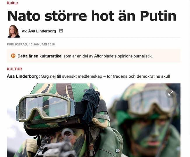 Det var för övrigt på Aftonbladets kultursida som Åsa Linderborg skrev den inte helt genomtänkta texten med rubriken "Nato större hot än Putin. 